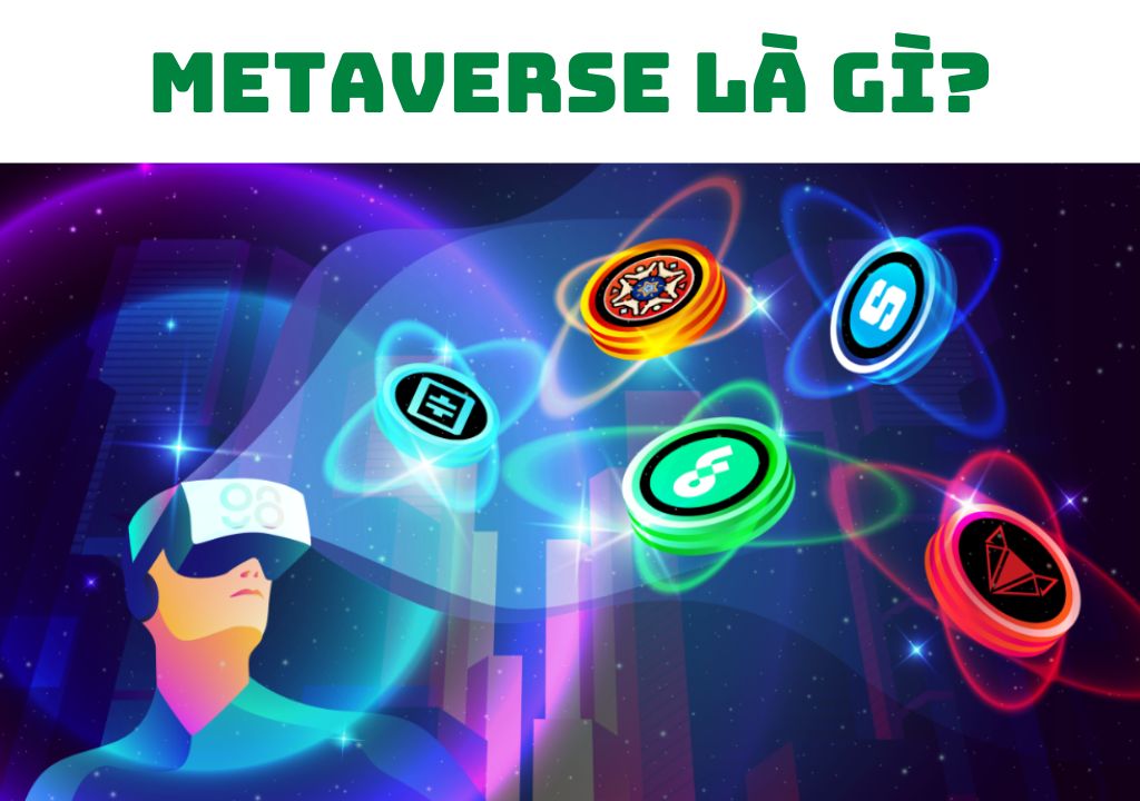 Metaverse là gì?